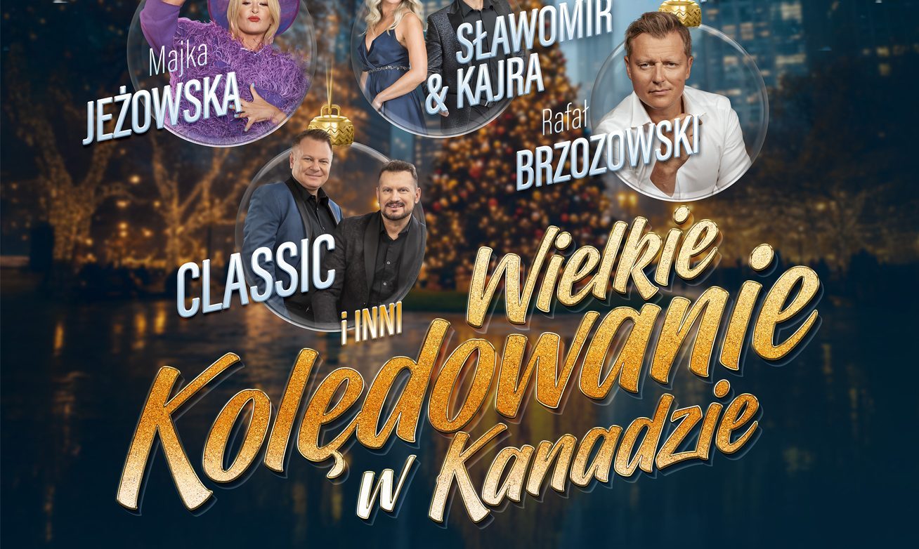 Wielkie Kolędowanie w Kanadzie już 18 grudnia