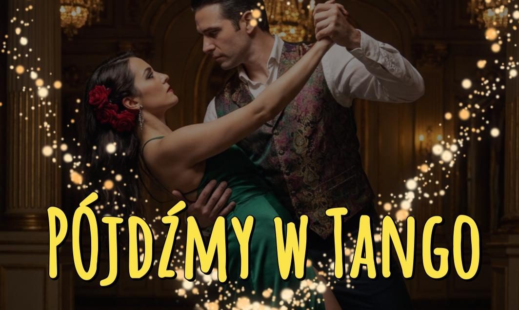 POLONIA IDZIE W TANGO! A TY?