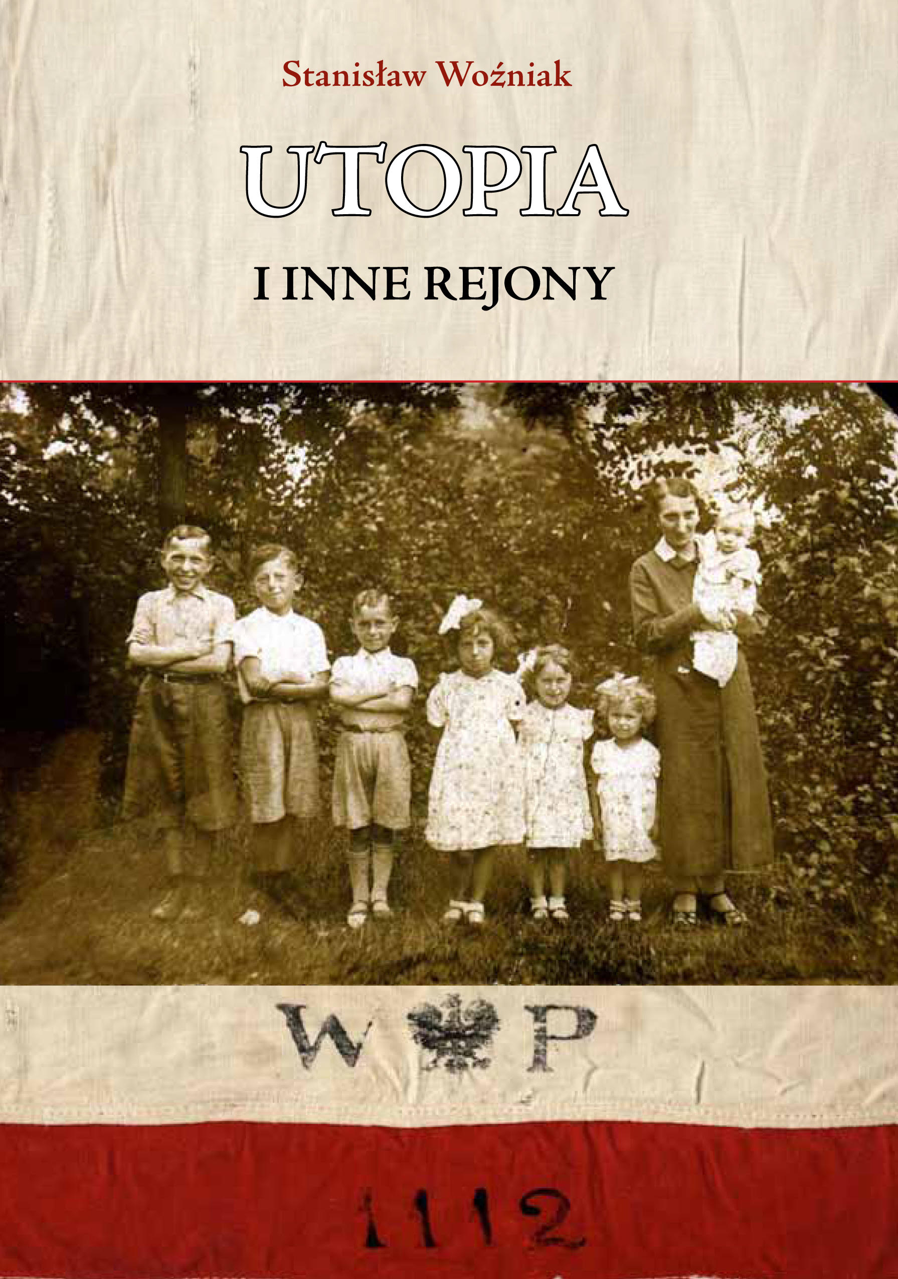 Książka „Utopia i inne rejony” Stanisława Woźniaka już do nabycia w Kanadzie